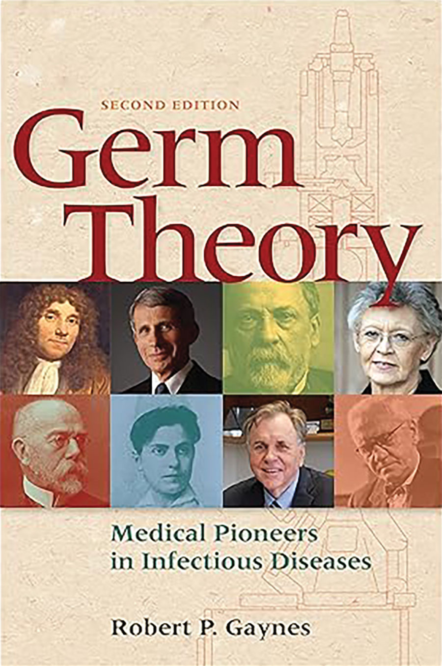 Germ Theory: Medical Pioneers in Infectious Diseases, 2nd Edition
